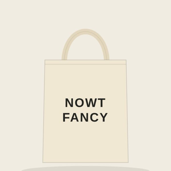 Nowt Fancy Tote